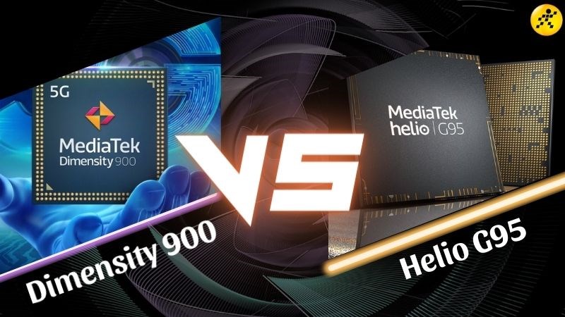 So s&aacute;nh chip Dimensity 900 v&agrave; Helio G95, Ph&ugrave; hợp trong ph&acirc;n kh&uacute;c