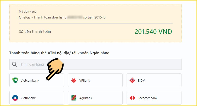 Chọn Ngân hàng mà bạn muốn dùng để thực hiện thanh toán Chọn Ngân hàng mà bạn muốn dùng để thực hiện thanh toán