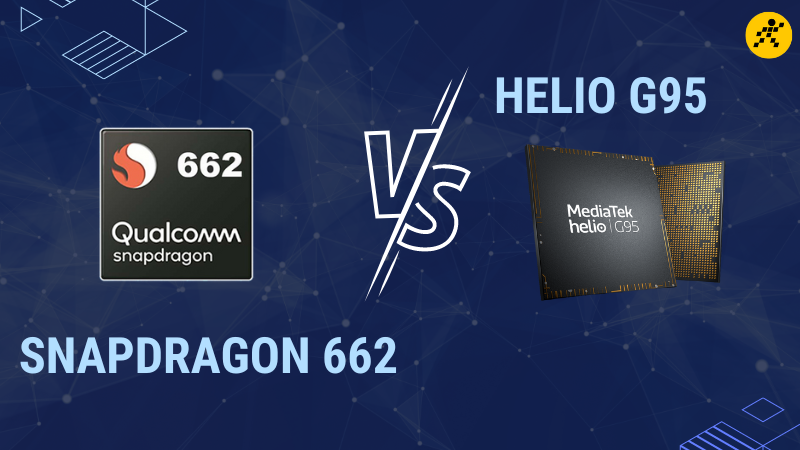 So sánh chip Snapdragon 662 và Helio G95, Ai sẽ chiến thắng?