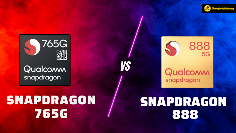 So sánh Snapdragon 765G và Snapdragon 888, đàn anh uy thế So sánh Snapdragon 765G và Snapdragon 888, đàn anh uy thế