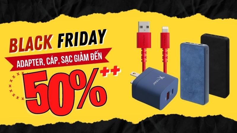 BLACK FRIDAY: Adapter, c&aacute;p, sạc dự ph&ograve;ng xả h&agrave;ng giảm sốc đến 50%++ gi&aacute; chỉ từ 15k