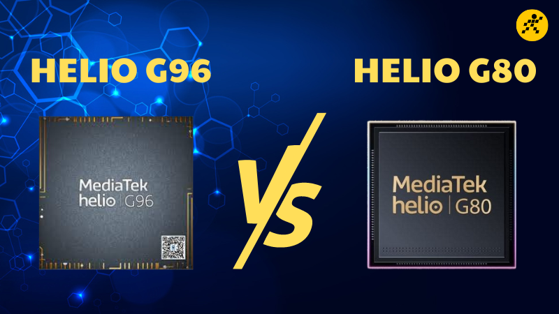 So sánh chip Helio G96 và Helio G80, Chiến thắng dễ dàng So sánh chip Helio G96 và Helio G80, Chiến thắng dễ dàng