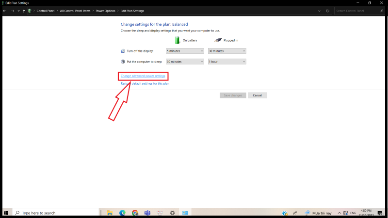 Chọn Change advanced power settings