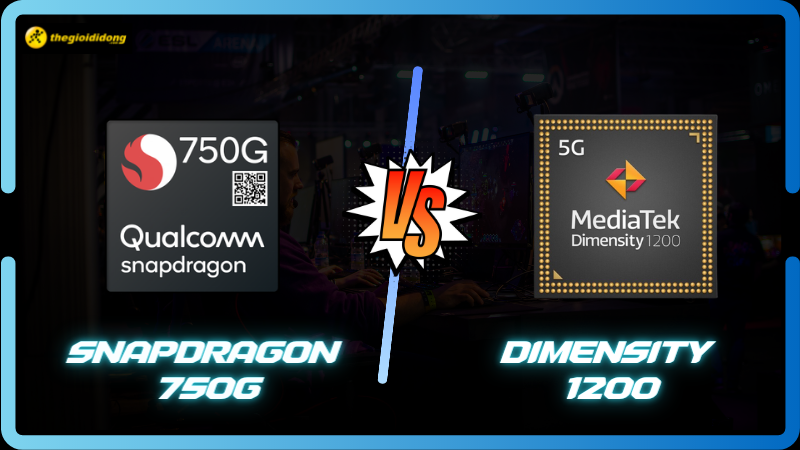So sánh Snapdragon 750G và Dimensity 1200, rồng già đuối sức