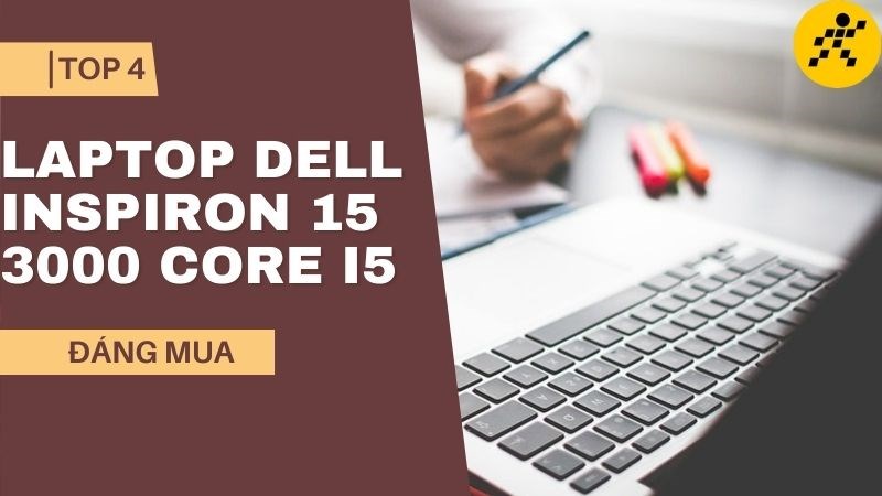 Top 4 laptop Dell Inspiron đáng sở hữu