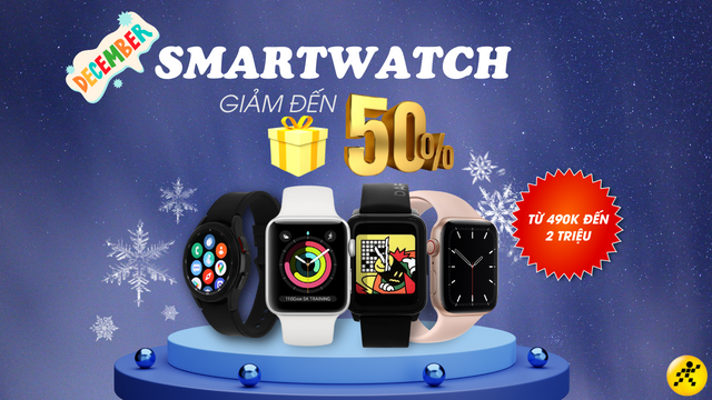 HOT: Smartwatch xịn gi&aacute; rẻ sale đến 50% chỉ từ 490k đến 2 triệu