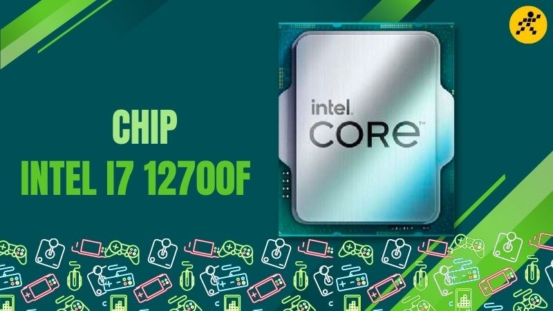 Chip Intel i7 12700f