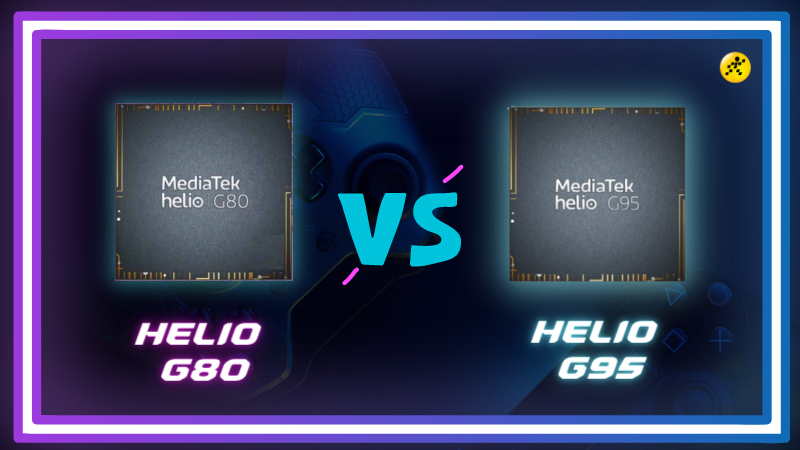 So s&aacute;nh chip Helio G80 vs Helio G95, Ngựa non h&aacute;u đ&aacute;