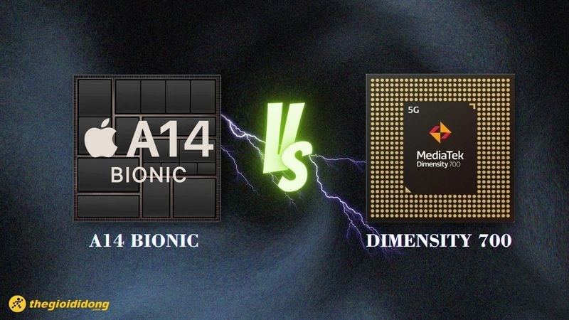 So s&aacute;nh Apple A14 Bionic v&agrave; Dimensity 700, 