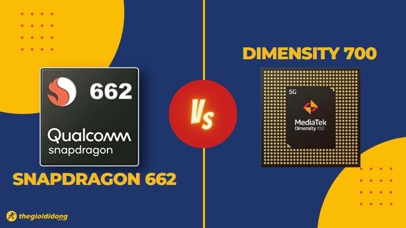 So s&aacute;nh Dimensity 700 v&agrave; Snapdragon 662, ứng vi&ecirc;n &ldquo;Rồng&rdquo; gục ng&atilde;