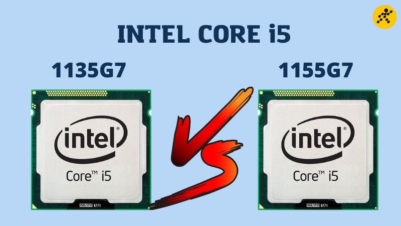 i5 1155G7 và i5 1135G7