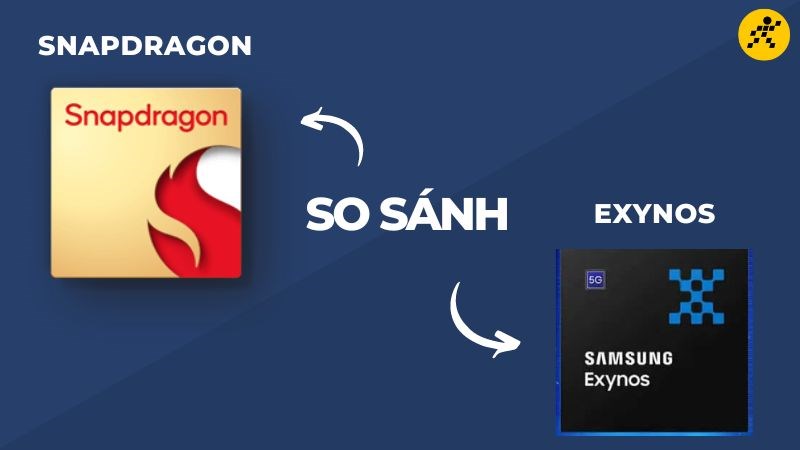 Chip Exynos và Snapdragon