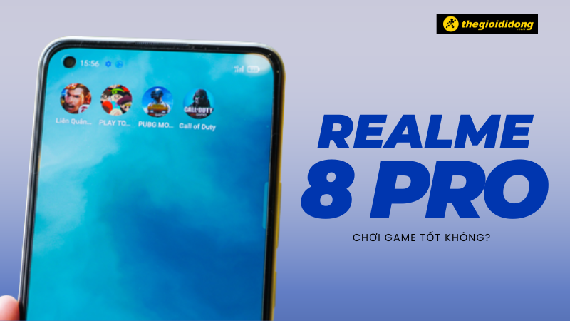 Realme 8 Pro chơi game tốt kh&ocirc;ng? Bề ngo&agrave;i lịch l&atilde;m, cao cấp 