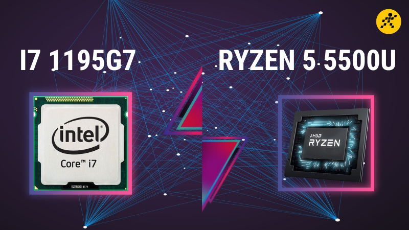 So s&aacute;nh CPU Intel Core i7 1195G7 v&agrave; AMD Ryzen 5 5500U