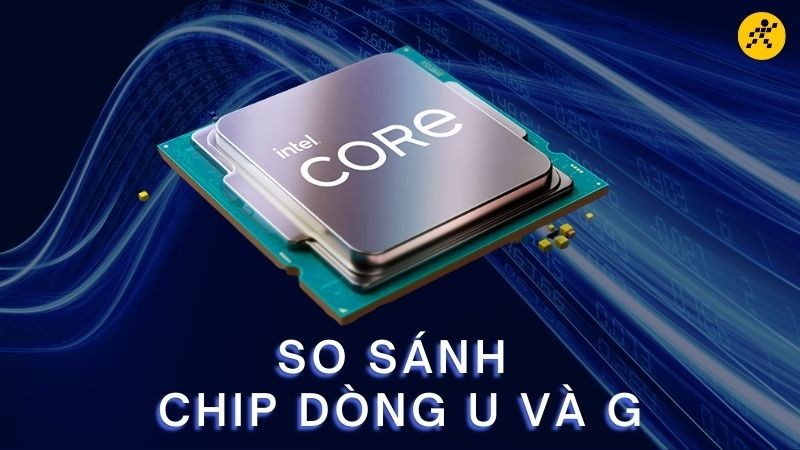Chip U và G Chip U và G