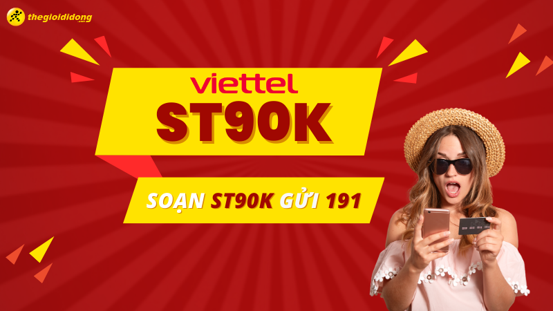 Cách đăng ký gói ST90K của Viettel an toàn, đơn giản nhất