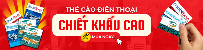 Mua ngay thẻ cào điện thoại chiết khấu cao