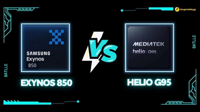 So sánh Exynos 850 và Helio G95, chip nhà Helio tốt hơn So sánh Exynos 850 và Helio G95, chip nhà Helio tốt hơn