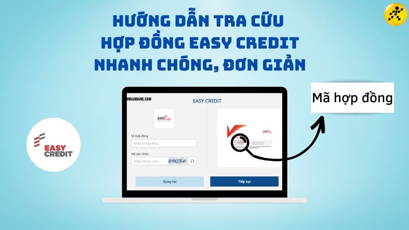 Hướng dẫn 5 cách tra cứu hợp đồng Easy Credit nhanh chóng, đơn giản