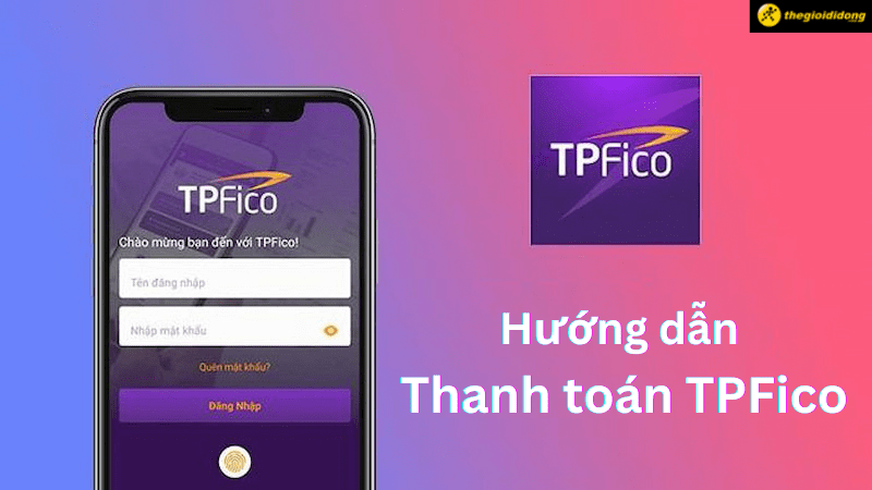 Hướng dẫn c&aacute;ch thanh to&aacute;n trả g&oacute;p TP Fico nhanh ch&oacute;ng, đơn giản