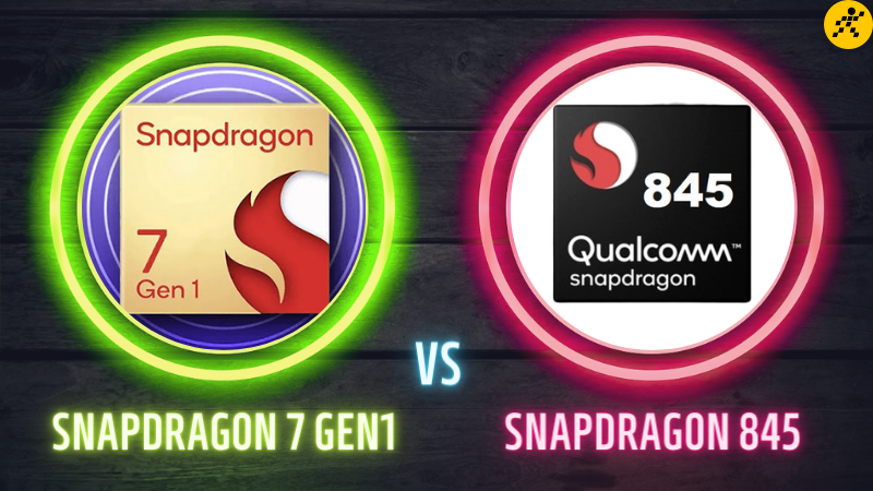 So s&aacute;nh Snapdragon 7 Gen 1 vs Snapdragon 845, &ldquo;Rồng gi&agrave;&rdquo; thất thế