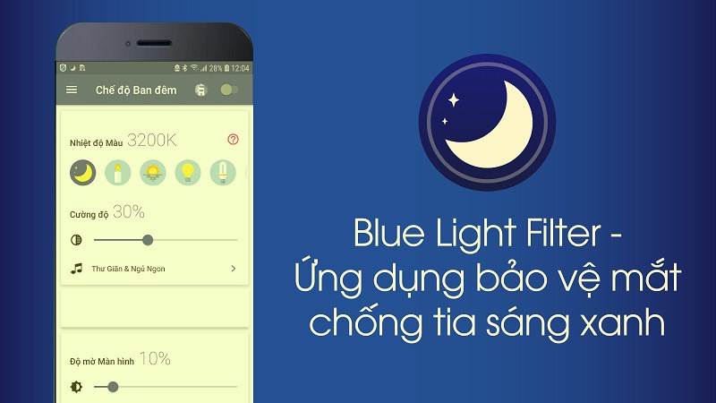 Blue Light Filter là 1 trong số những ứng dụng giúp bảo vệ mắt rất hay.