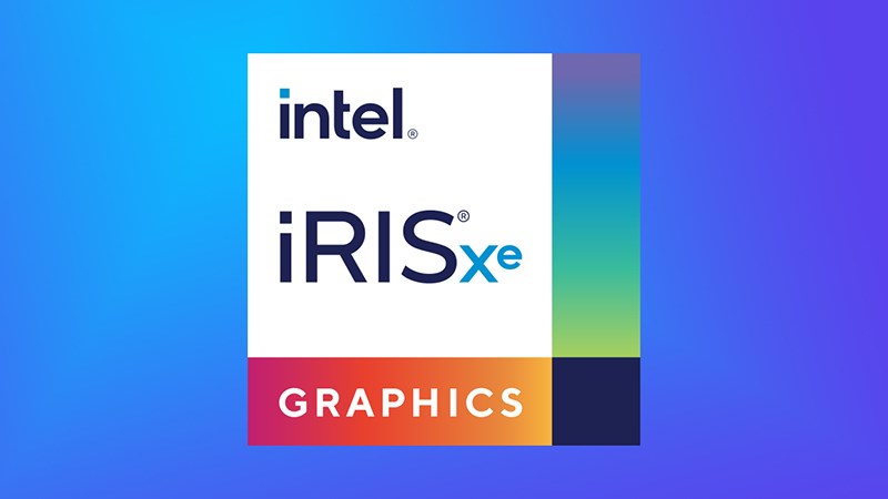 Intel Iris XE Graphics sở hữu VRAM 4GB