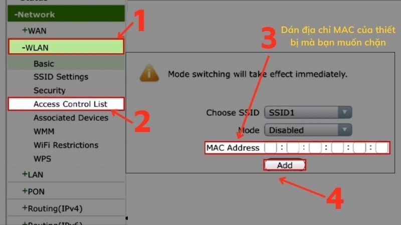 Chọn WLAN > Chọn Access Control List > Điền địa chỉ MAC của thiết bị mà bạn muốn chặn 