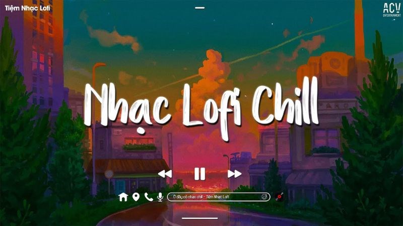 Nhạc Lofi Chill