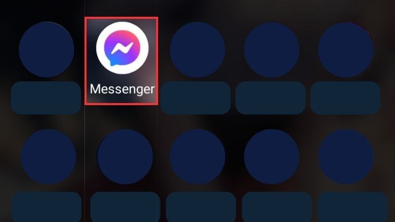 Mở ứng dụng Messenger trên điện thoại của bạn.