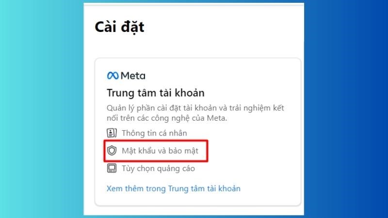 Bước 3: Chọn Mật khẩu và bảo mật