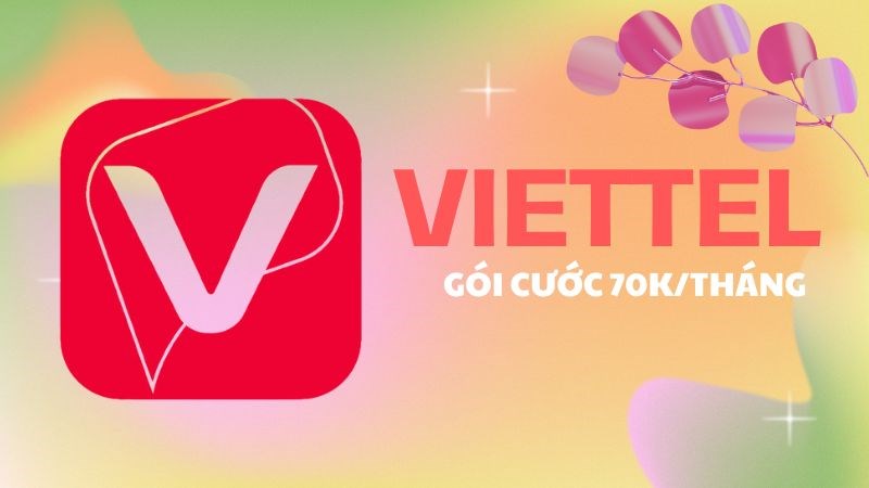 Tổng hợp g&oacute;i cước Viettel 4G 70K/th&aacute;ng - data cực hời!