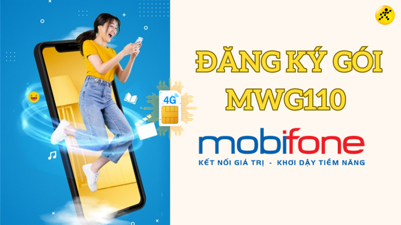 Đăng k&yacute; g&oacute;i MWG110 nhận ngay 30GB/th&aacute;ng, miễn ph&iacute; DATA xem Youtube, Facebook