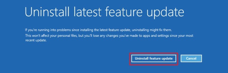 Bạn nhấn vào Uninstall feature update để hoàn tất quá trình