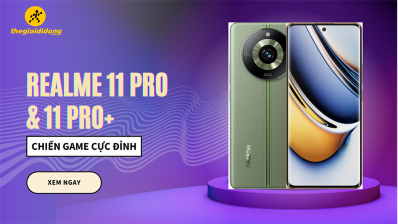 Realme 11 Pro và 11 Pro+ chiến game hiệu năng cực đỉnh