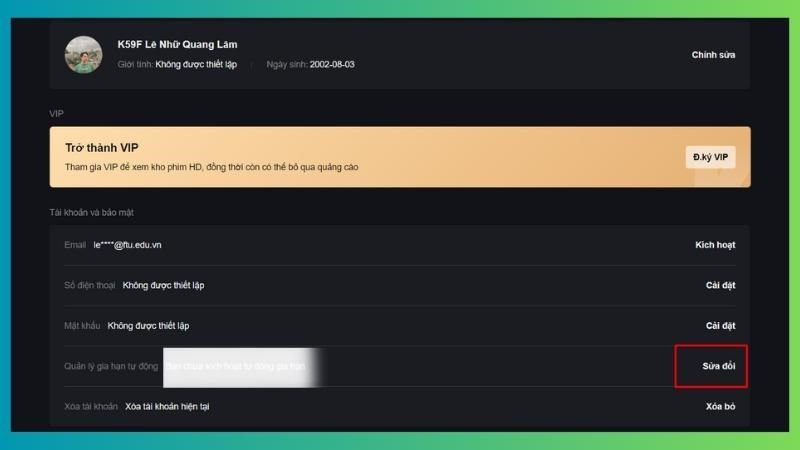 Bước 3:&nbsp;Click&nbsp;Sửa đổi&nbsp;tại mục&nbsp;Quản l&yacute; gia hạn tự động&nbsp;> Sau đ&oacute; thực hiện hủy gia hạn VIP.