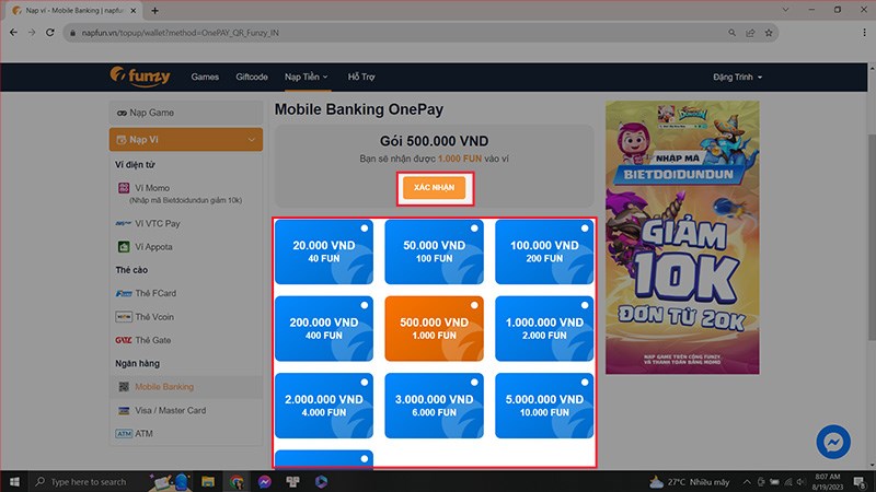 Chọn mệnh giá và nhấn xác nhận Chọn mệnh giá và nhấn xác nhận