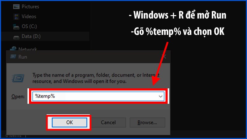 Mở hộp thoại Run, nhập %temp%