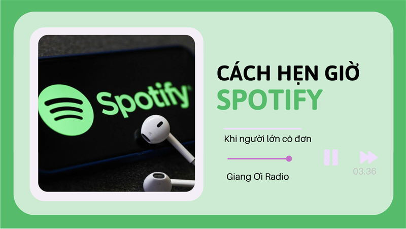 C&aacute;ch hẹn giờ tr&ecirc;n Spotify