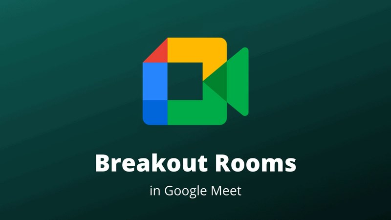 Điều kiện để mở Breakout Room