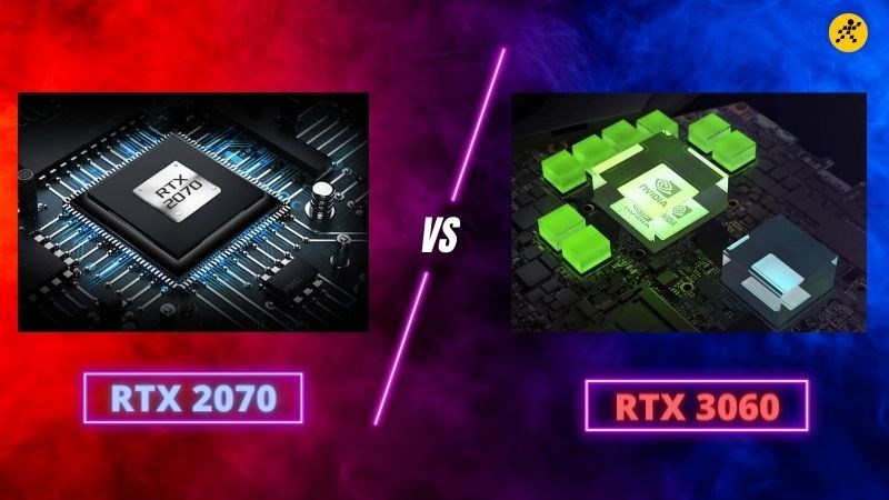 So s&aacute;nh GPU RTX 2070 v&agrave; RTX 3060: Đắt chưa chắc đ&atilde; xịn