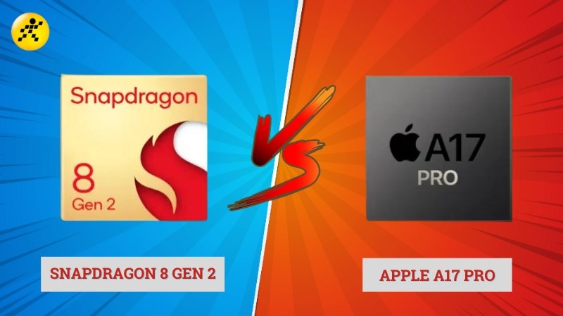 So s&aacute;nh Apple A17 Pro vs Snapdragon 8 Gen 2, trận chiến của những nh&agrave; vua