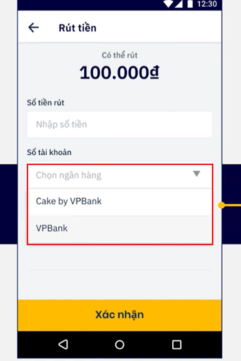 Bước 3: Chọn ngân hàng rút về và nhấn Xác nhận
