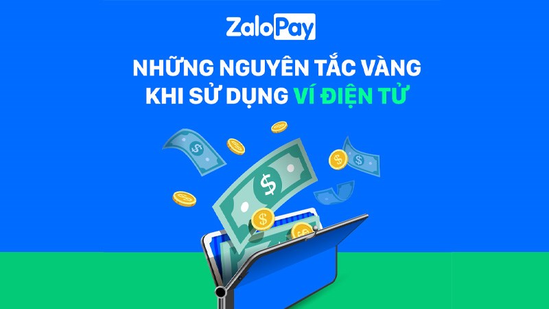 Nguy&ecirc;n tắc sử dụng ZaloPay an to&agrave;n