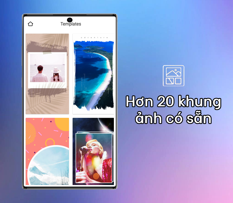 Hơn 20 khung ảnh có sẵn