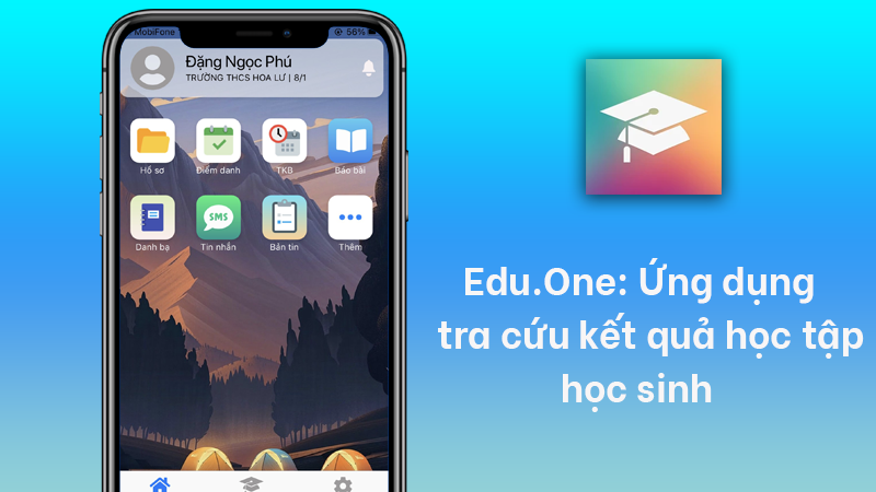  Edu.One: Ứng dụng tra cứu điểm, kết quả học tập học sinh