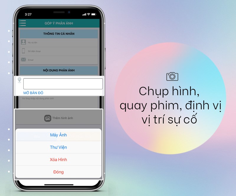 Tích hợp chụp hình, quay phim, định vị vị trí sự cố