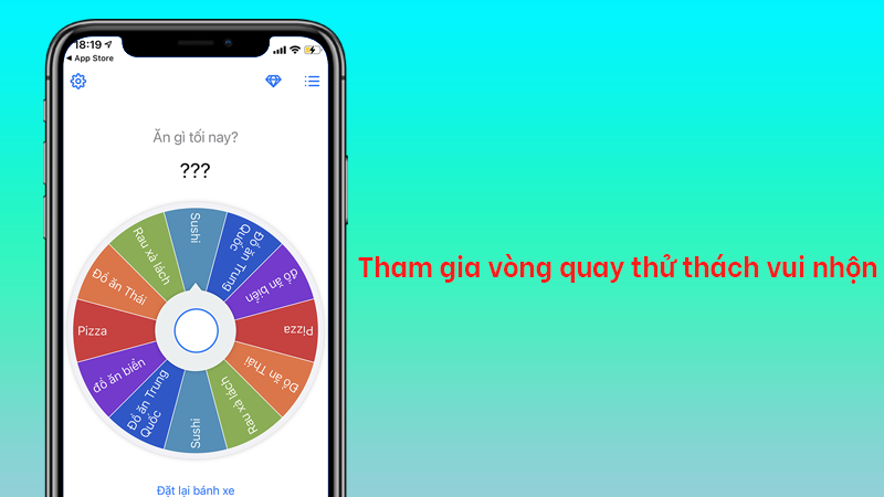 Tham gia vòng quay thử thách vui nhộn khi tụ tập cùng bạn bè Tham gia vòng quay thử thách vui nhộn khi tụ tập cùng bạn bè