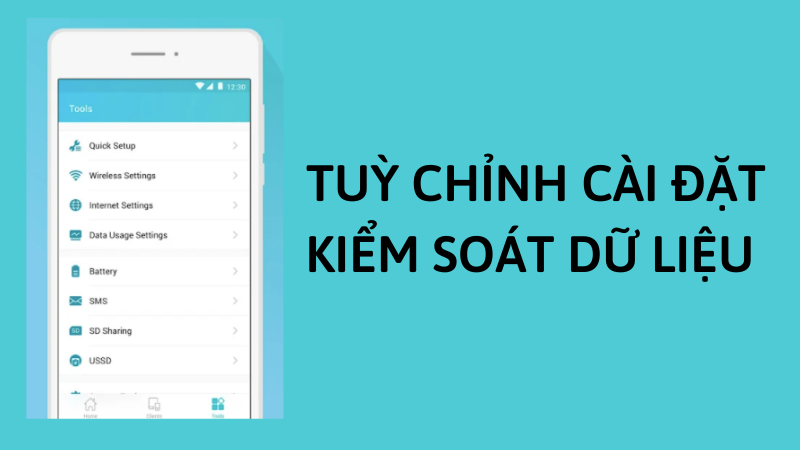 Kiểm so&aacute;t dữ liệu sử dụng v&agrave; điều chỉnh ch&uacute;ng theo &yacute; muốn