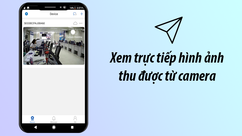  Xem trực tiếp hình ảnh thu được từ camera KBVision trên thiết bị di động